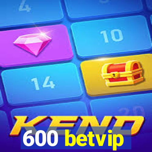 600 betvip